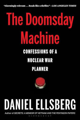 The Doomsday Machine - Confessions of a Nuclear War Planner